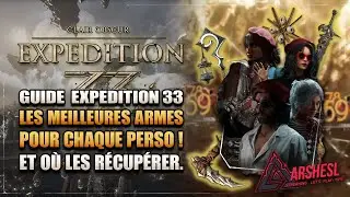 LES MEILLEURES ARMES DU JEU ! Guide complet - Clair Obscur: Expedition 33