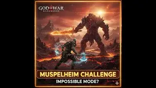 God of War Ragnar&ouml;k Muspelheim Challenge Trails