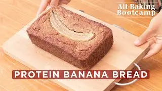 Protein-packed Banana Bread Recipe | Alt-Baking Bootcamp | Well+Good