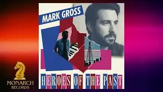 Mark Gross - Heroes Of The Past (classic 80's AOR sound!)