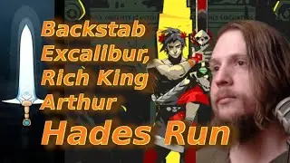 INSANE DAMAGE!! Backstab Excalibur, Rich King Arthur Build! Hades Run Heat 10