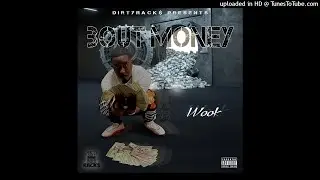Wook - Bout Money[Official Audio]produced by Zackfeezy