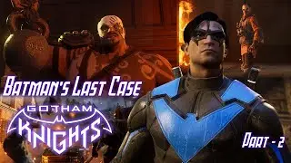 Batman’s Last Case Begins 🦇 | Langstrom Drive | Gotham Knights