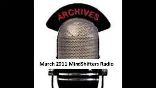 MindShifters Radio March 30, 2011