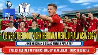 VISI 'BROTHERHOOD' JOHN HERDMAN MENUJU PIALA ASIA 2027