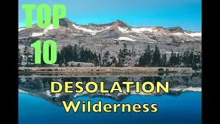 10 places you MUST visit in Tahoe's Desolation Wilderness