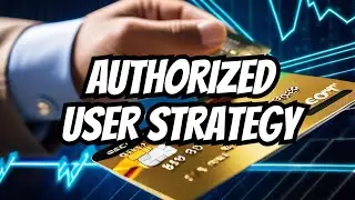 How to Build Credit Fast - Become an Authorized User on a Credit Card