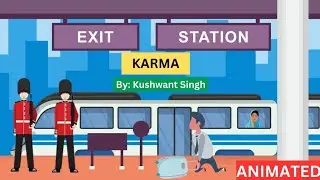Karma । Karma by Kushwant Singh Animation videos। Karma by Kushwant Singh Summary