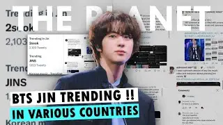 BTS Jin Trending Worldwide In THE PLANET OST