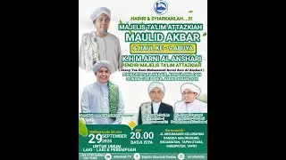 🔴[LIVE] MAULID AKBAR & HAUL KE-9 K.H M.ARNI AL ANSHARI PENDIRI MAJELIS TA'LIM ATTAZKIAH | 29/09/2025