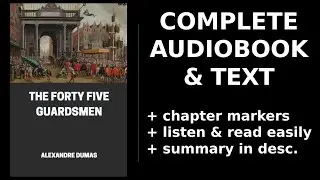The Forty Five Guardsmen (1/2) 💖 By Alexandre Dumas. FULL Audiobook