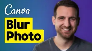 Как размыть фотографии в Canva
