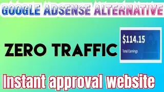 Google Adsense Alternative || zero Traffic approval || best ad network || High CPC, CPM