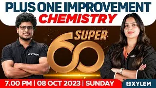 Plus One Improvement - Chemistry - Super 60 | Xylem Plus Two