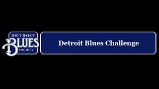 Detroit Blues Challenge  2014 / Band 6 of 6