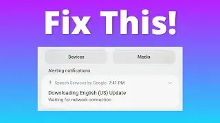 How to Fix &ldquo;Downloading English (US) Update Waiting For Network Connection&rdquo;
