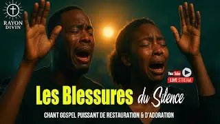Les Blessures du Silence &ndash; Chanson Gospel de Gu&eacute;rison & Espoir | Inspirante et &Eacute;motive