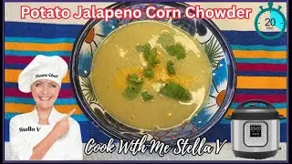 How To Whip Up Chef Quality Potato Jalapeno Corn Chowder In 20 Minutes! #chowder #jalape&ntilde;os