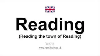 How to pronounce Reading (place name) in UK, British English