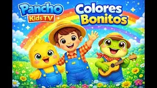 Colores Bonitos 🎨 | Canci&oacute;n Infantil Educativa | Pancho Kids TV