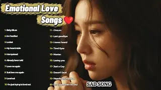 Emotional Love Songs❤ Heartbreak & Chill💔🎶 || English Pop Song Playlist𝄂𝄚𝅦𝄚𝄞𝅄ㅤ