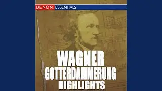 G&ouml;tterd&auml;mmerung: Hoiho! Ihr Gibichsmannen