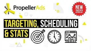 Part 3. Launching your first Popunder Campaign with PropellerAds. Targeting, scheduling & stats