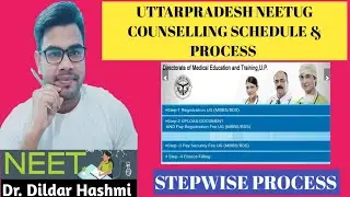 UPNEET COUNSELLING SCHEDULE & PROCESS | STEPWISE PROCESS | Dr.Dildar Hashmi |