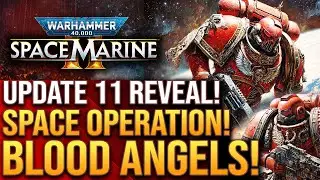 Warhammer 40K Space Marine 2 &mdash; анонс обновления 11: Космическая операция! ЧЕМПИОН КРОВАВЫХ АНГЕЛО...