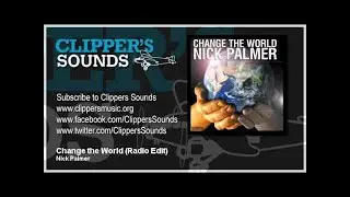 Nick Palmer - Change The World (Official Audio)