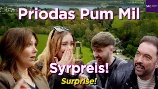 PRIODAS PUM MIL | Syrpreis Mawr! | Big Surprise! 😮🔥👰‍♀️🤵‍♂️