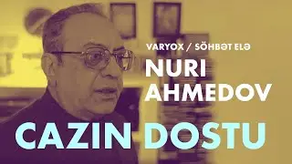 S&ouml;hbət Elə - Nuri Əhmədov [AZ, ENG SUB]