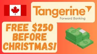 How to Get $250 FAST and EASILY with Tangerine - Canadian Bank Promotion