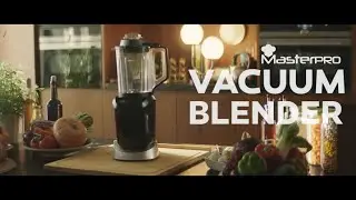 Vacuum Blender Masterpro - Master your healthy lifestyle!