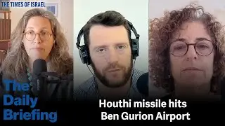 Day 576 - Houthi missile hits Ben Gurion Airport