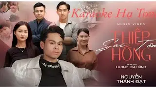 KARAOKE HẠ TONE THIỆP HỒNG SAI TÊN - NGUYỄN THÀNH ĐẠT