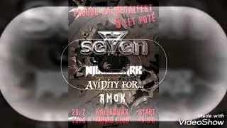 29.2.2020 Kalikovsk&yacute; ml&yacute;n Amok, Middledark, Seven, Avidity for