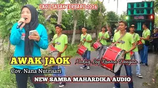 Versi terbaru dangdut sasak awak jaoq - nana nutrisari - new samba - mahardika audio