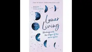 Lunar Living: The Sunday Times Bestseller by Kirsty Gallagher
