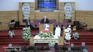 Charles Wayne Brown Funeral Service
