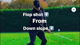 Down hill flopshot = EXPLAINED!