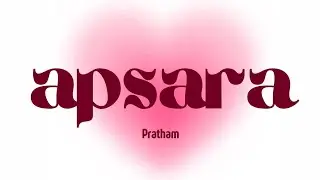 Apsara - Pratham | Official Music Video