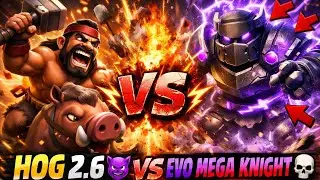 🥵😡HOG 2.6 DESTROYS EVOLUTION MEGA KNIGHT 😈💀