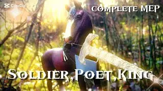 Soldier,poet,king (COMPLETE MEP)