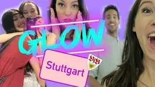 GLOWCON in STUTTGART VLOG