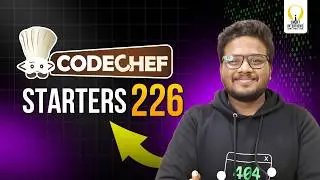 Codechef Starters 226 (Div.4) | Video Solutions | Smart Interviews