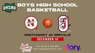 Local Sports Ohio Presents: High School Boys Basketball - Northwest at Orrville 12/12/25