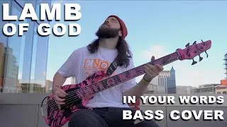Lamb of God - In Your Words Bass Cover by Roy Beatty | 1st Place DWP Build A Band Contest