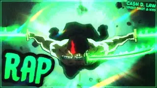 Zoro Rap | King Of Hell | Ca$h D. Law ft. @Kingwashi777 & @SadBoyKyo