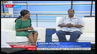 Garissa Politics: With Captain Abdi Yare Mohammed and Michelle Ngele 8/1/2017